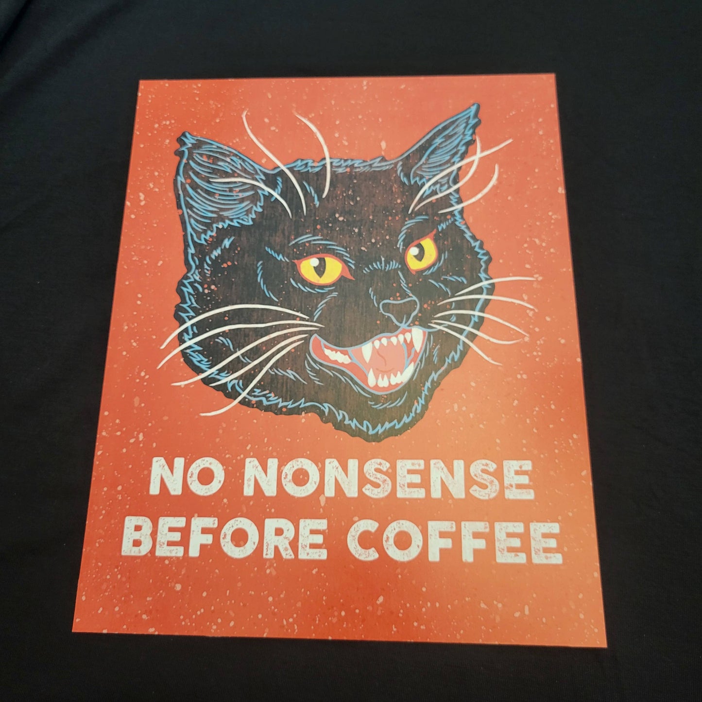 8x10 Print: No Nonsense Before Coffee 2.0