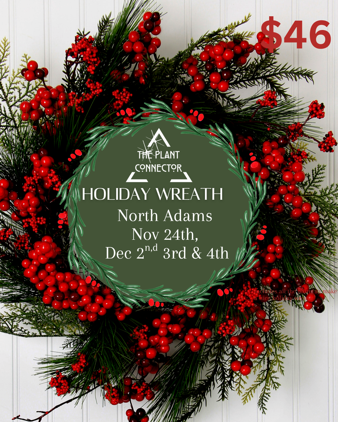 Holiday Wreath Making Workshop Nov 24th