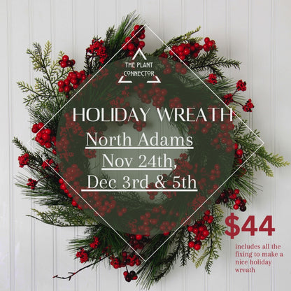 Holiday Wreath Making Workshop  Dec 3rd